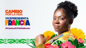 Living Without Fear: Francia Márquez and Black Feminist Politics in Colombia