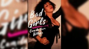 Bad Girls: A Novel (Review)