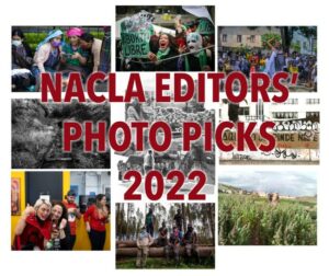 NACLA Editors' Photo Picks 2022